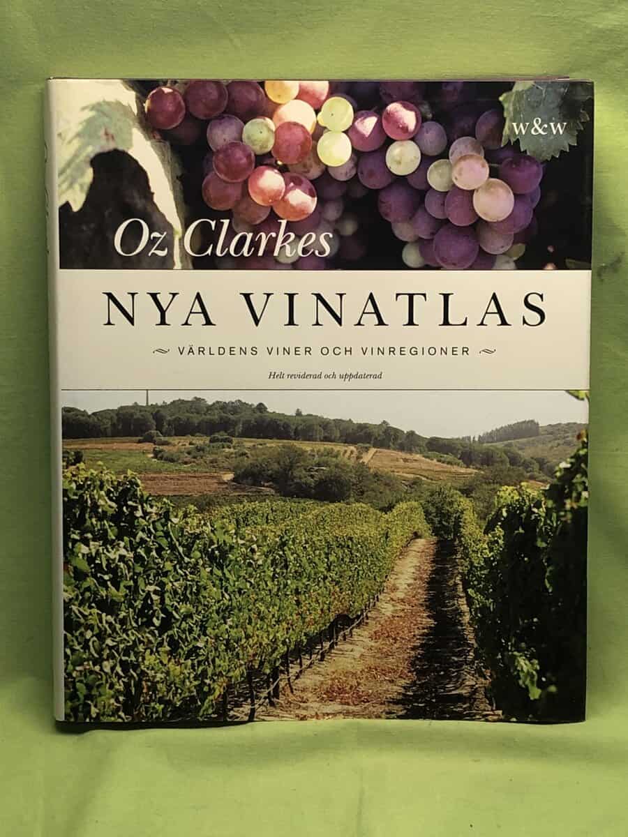 Oz Clarke : Oz Clarke's Nya vinatlas