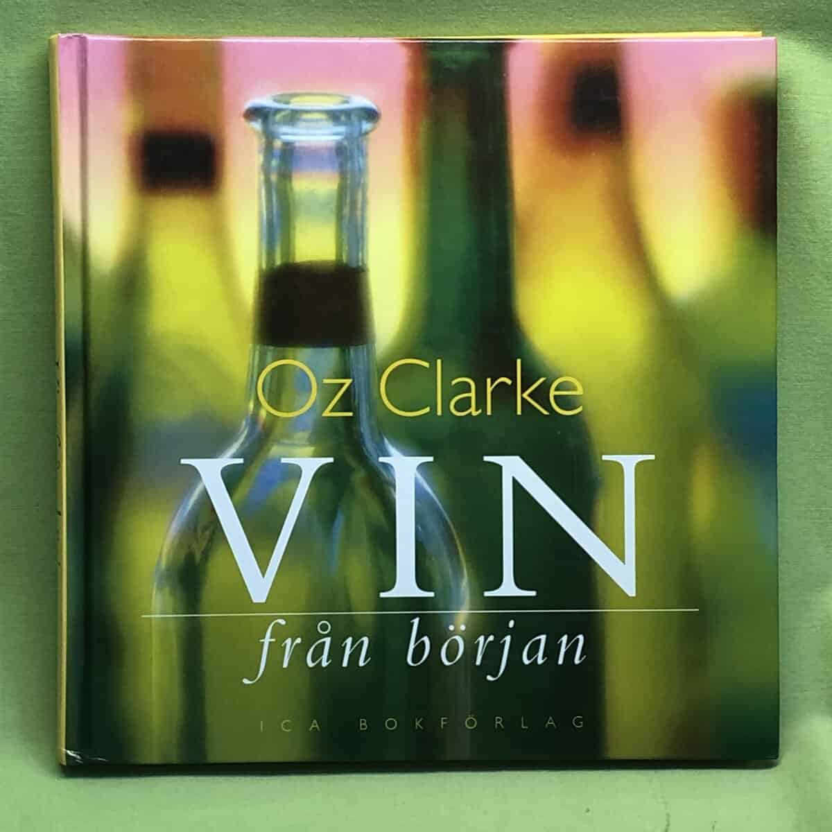 Oz Clarke : Vin från början