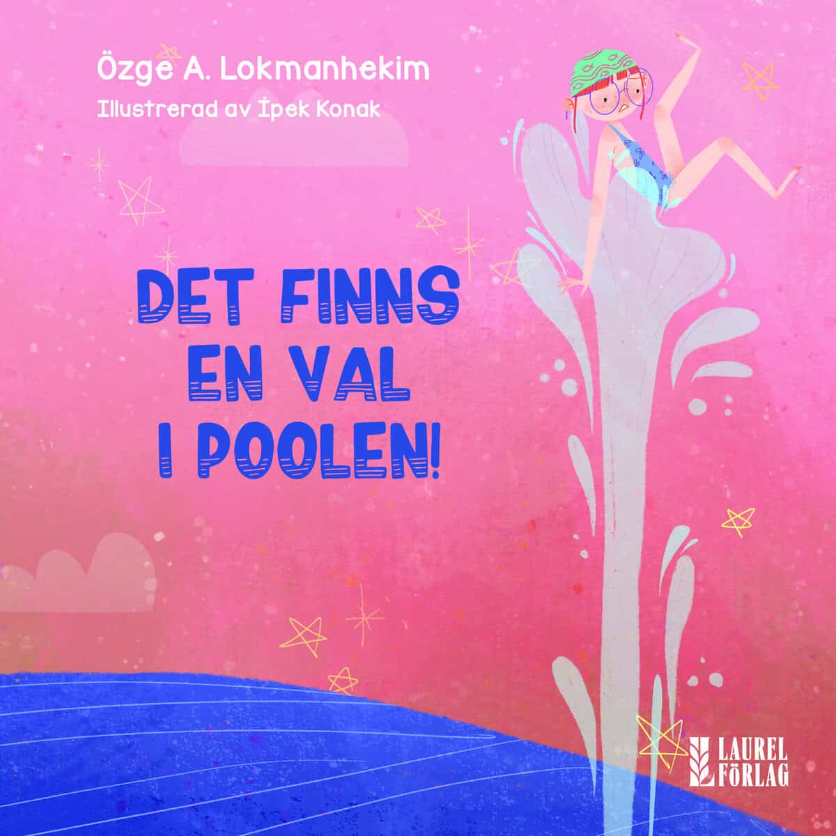 Özge A Lokmanhekim : Det finns en val i poolen!