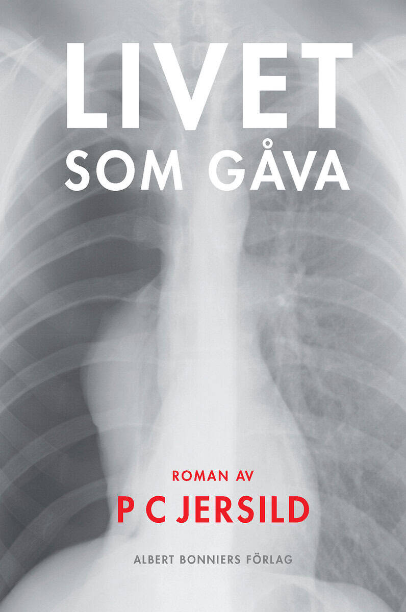 P. C. Jersild : Livet som gåva