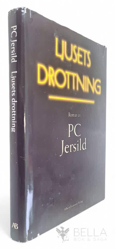 P. C. Jersild : Ljusets drottning