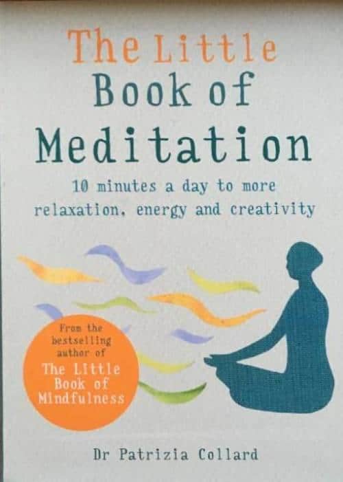 P Collard : The little book of Meditation.