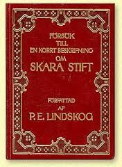 P. E. Lindskog : Försök till en korrt beskrifning om Skara stift