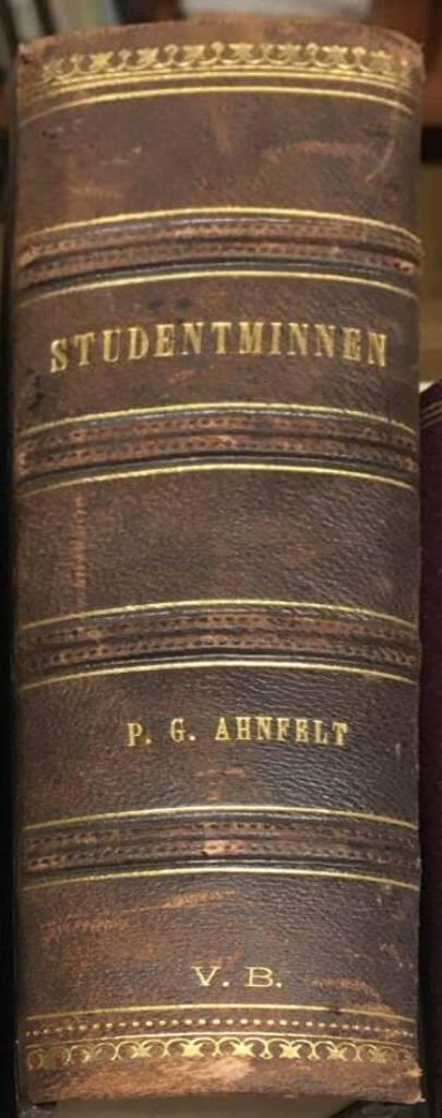 P G Ahnfelt : Studentminnen I-II