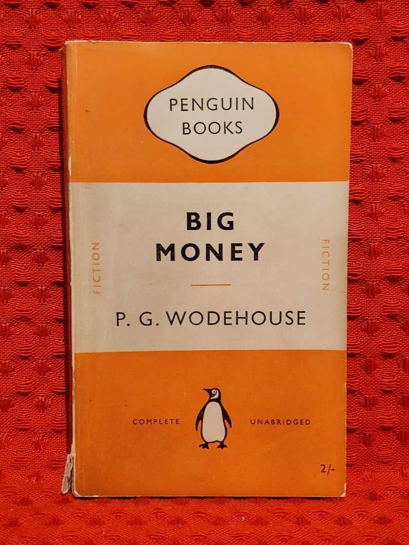 P. G. Wodehouse : Big Money