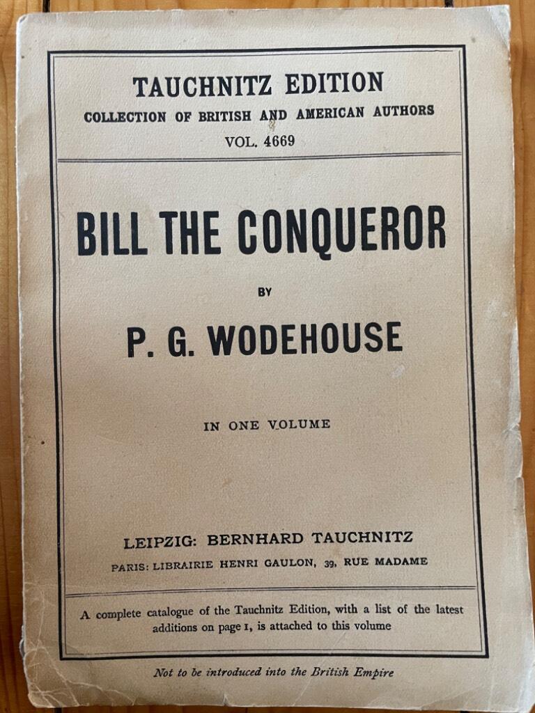 P. G. Wodehouse : Bill the conqueror