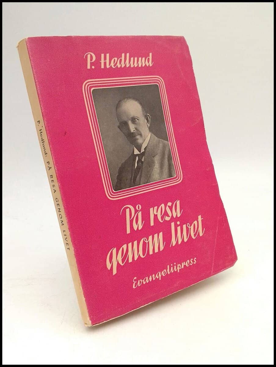 P Hedlund : På resa genom livet