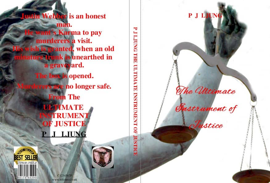 P. J. Ljung : The ultimate instrument of Justice