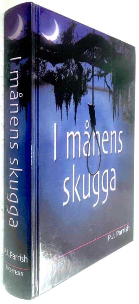 P J Parrish : I månens skugga