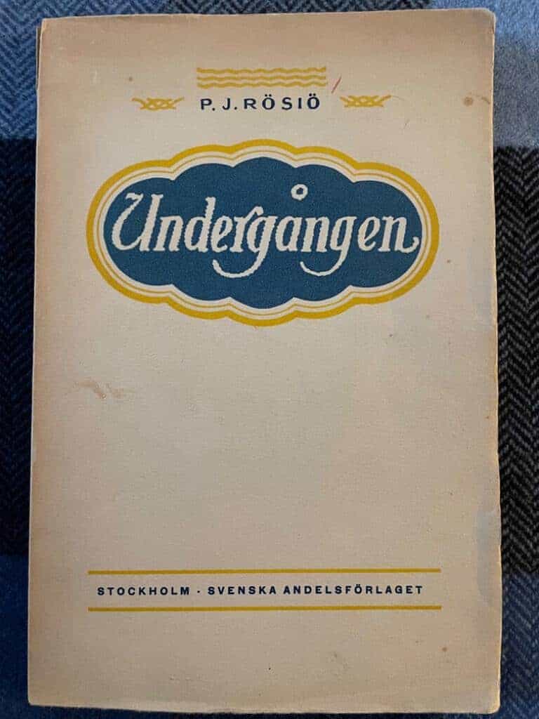 P. J. Rösiö : Undergången