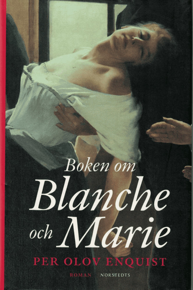 P. O. Enquist : Boken om Blanche och Marie