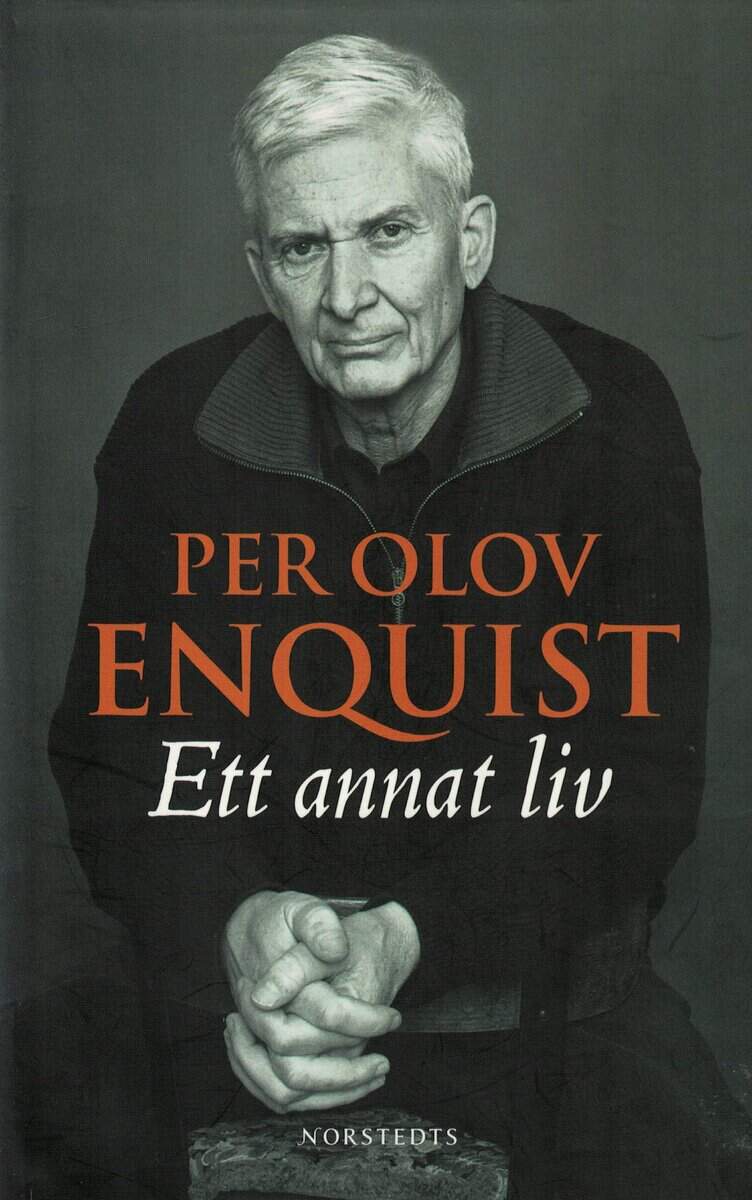 P. O. Enquist : Ett annat liv