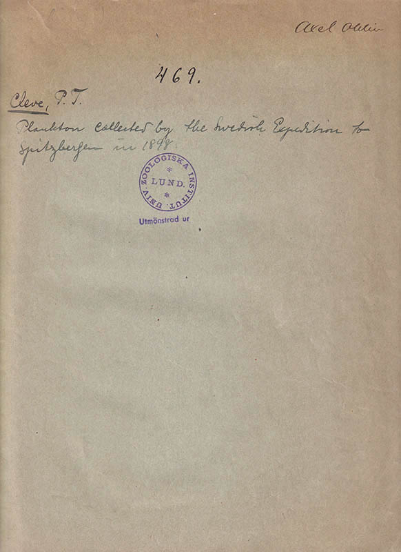 P. Th. Cleve : Plankton collected by the Swedish expedition to Spitzbergen in 1898 examined. With 4 plates. Presented to the R. Swedish Academy of Sciences 1899, March 8:th