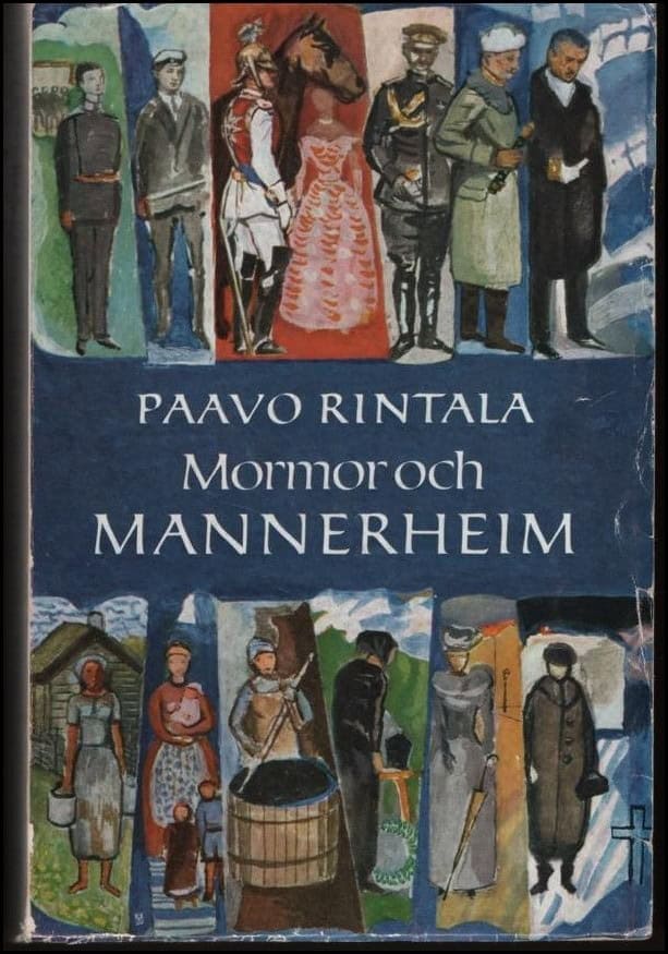 Paavo Rintala : Mormor och Mannerheim
