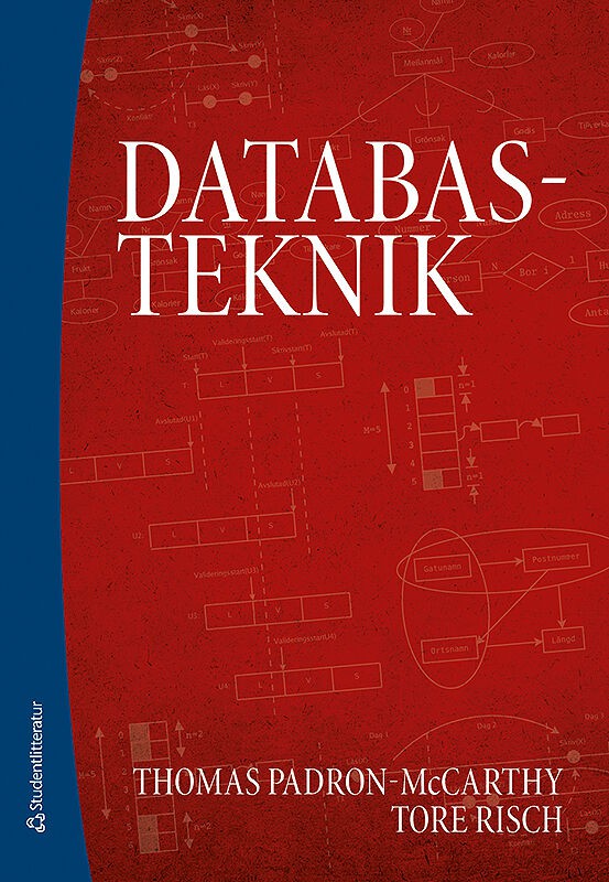 Padron-McCarthy, Thomas ; Risch, Tore : Databasteknik