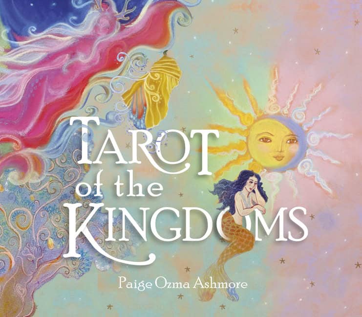 Paige Ashmore : Tarot of the Kingdoms