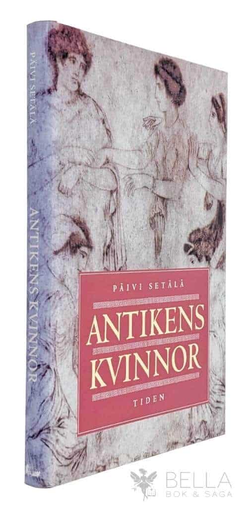 Päivi Setälä : Antikens kvinnor