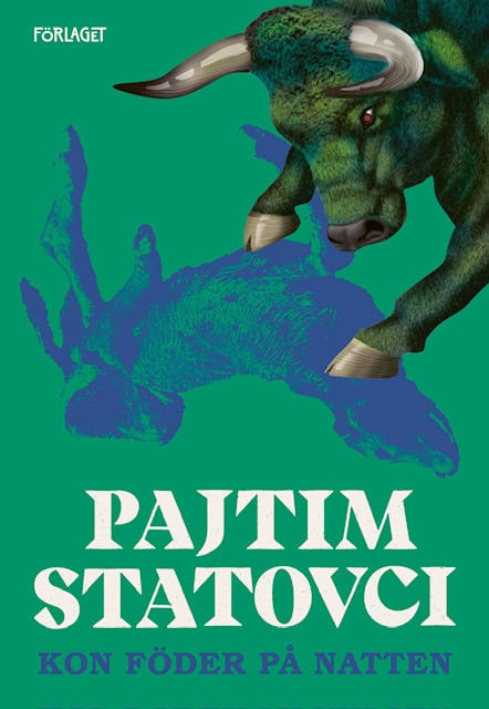 Pajtim Statovci : Kon föder på natten