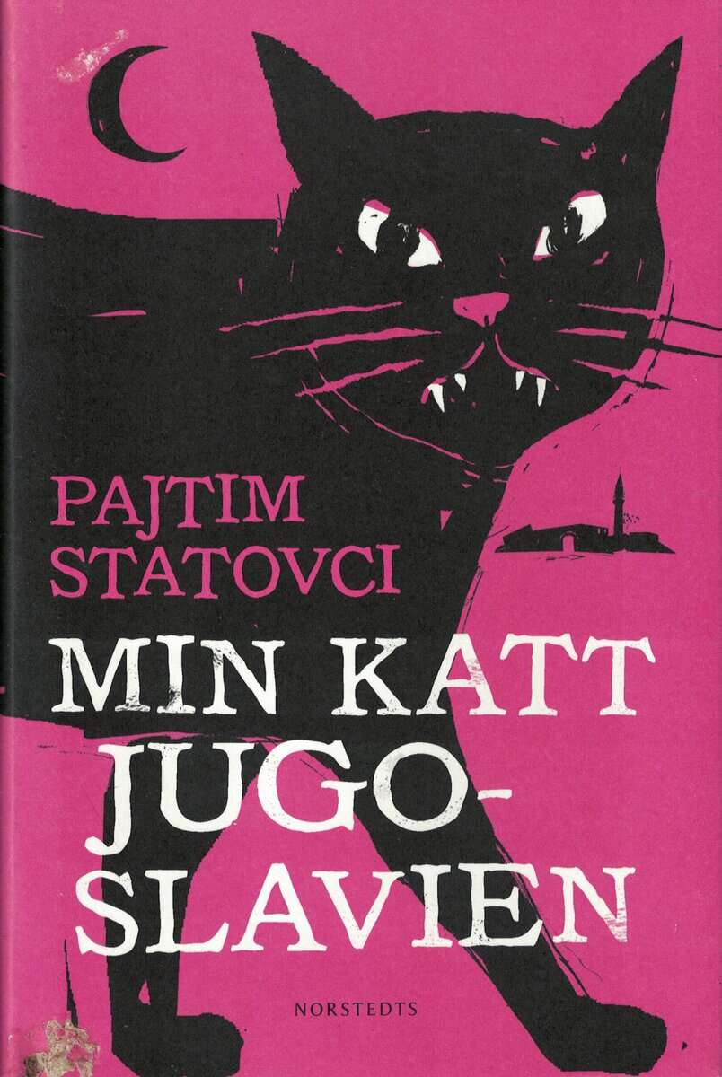 Pajtim Statovci : Min katt Jugoslavien