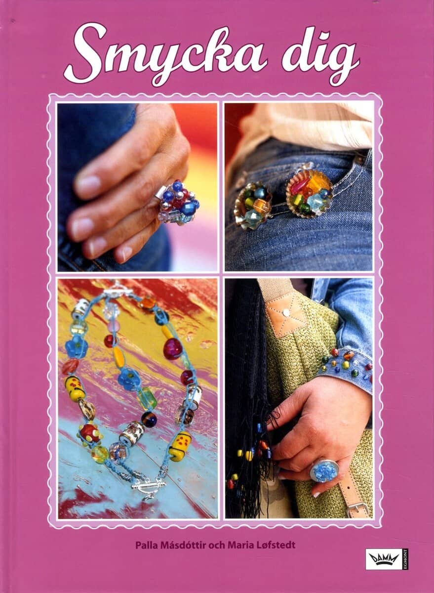 Másdóttir, Palla; Löfstedt, Maria : Smycka dig
