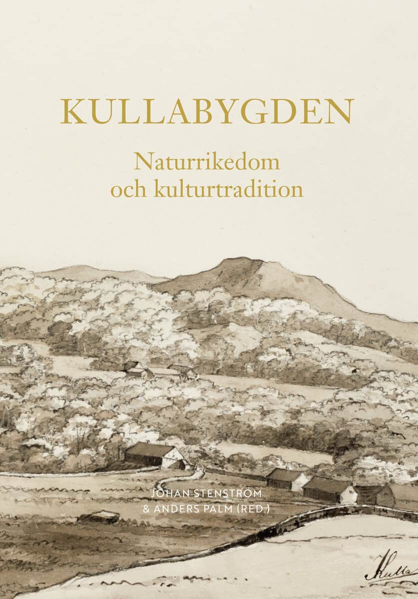 Palm, Anders ; Stenström, Johan : Kullabygden : naturrikedom och kulturtradition