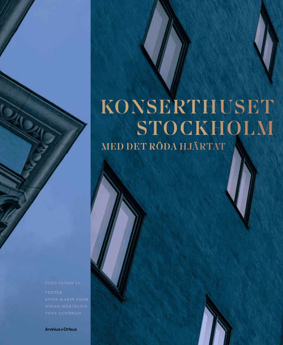 Palm, Anna-Karin ; Lundman, Tony ; Madestrand, Bo : Konserthuset Stockholm