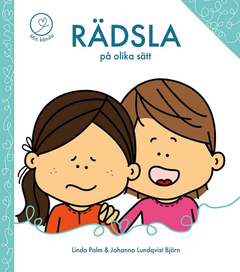 Palm, Linda ; Lundqvist Björn, Johanna : Rädsla på olika sätt