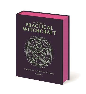 Pamela Ball : The Book of Practical Witchcraft