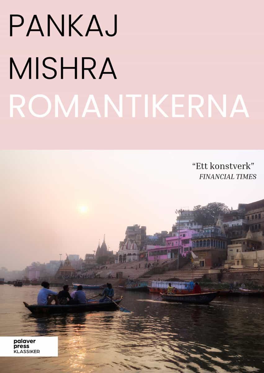 Pankaj Mishra : Romantikerna