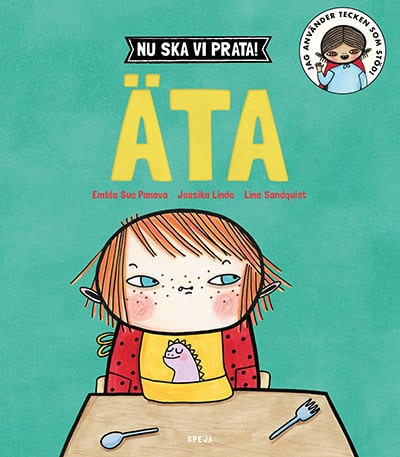 Panova, Embla Sue ; Linde, Jessika : Nu ska vi prata! Äta