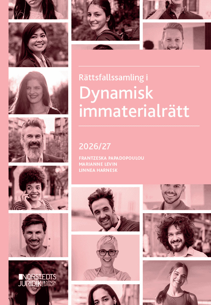 Papadopoulou Skarp, Frantzeska ; Levin, Marianne ; Harnesk, Linnea : Rättsfallssamling i Dynamisk immaterialrätt