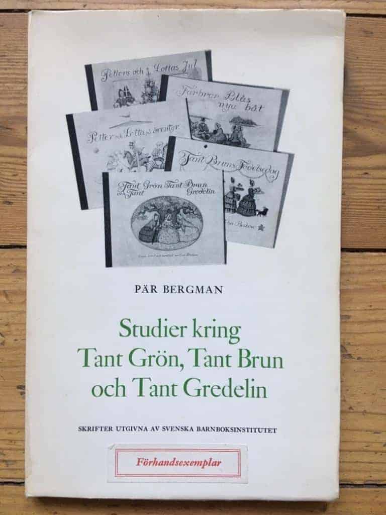 Pär Bergman : Studier kring Tant Grön, Tant Brun och Tant Gredelin