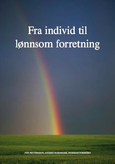 Pär Pettersson : Fra individ til lönnsom forretning