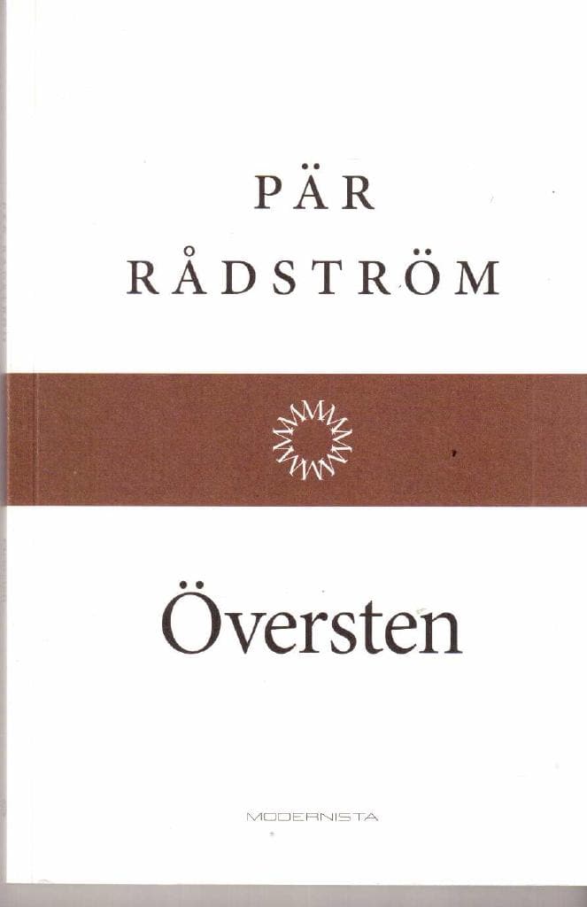 Pär Rådström : Översten