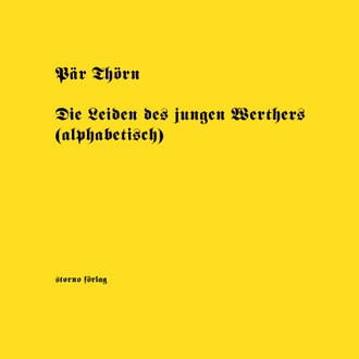Pär Thörn : Die Leiden des jungen Werthers (alphabetisch)
