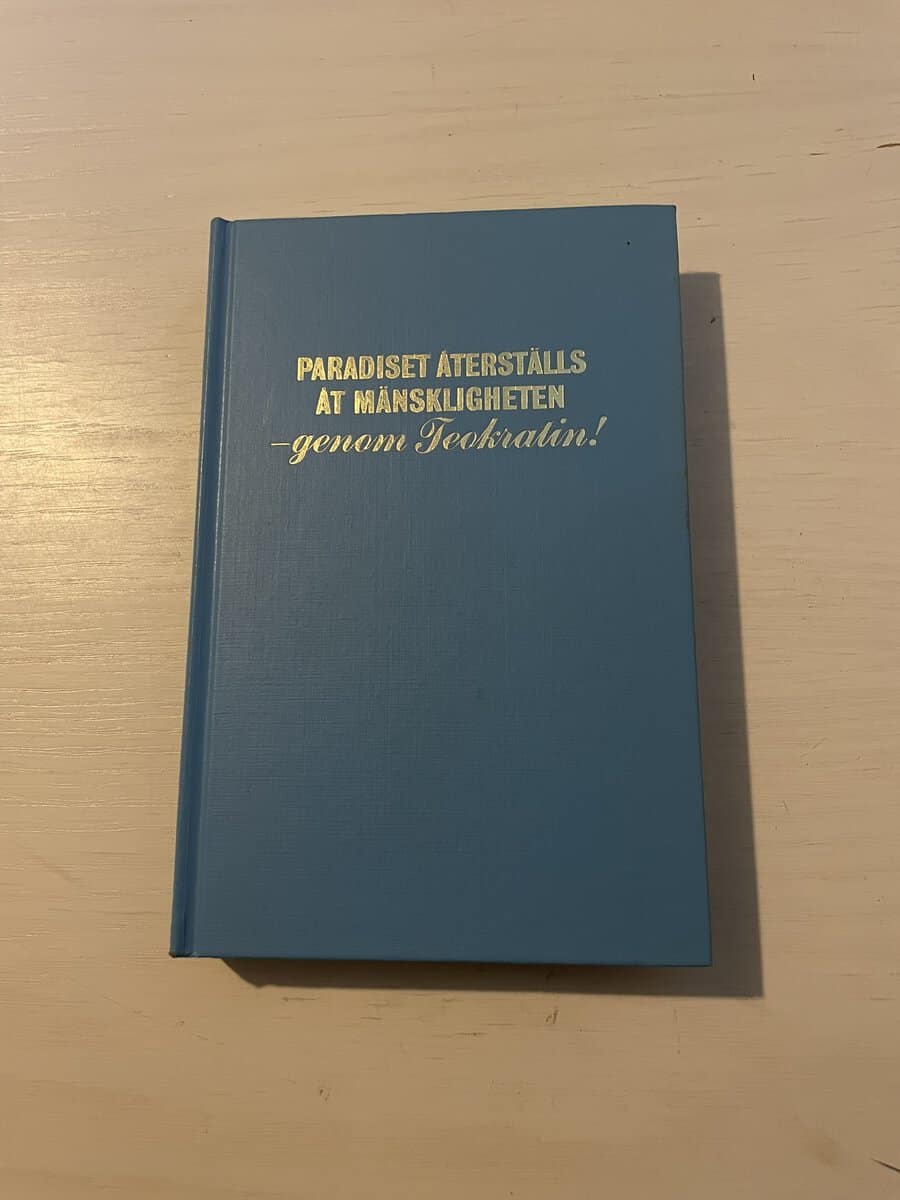 Paradiset återställs åt mänskligheten genom teokratin!