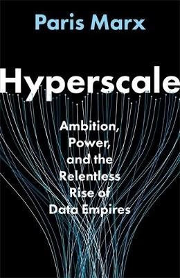 Paris Marx : Hyperscale