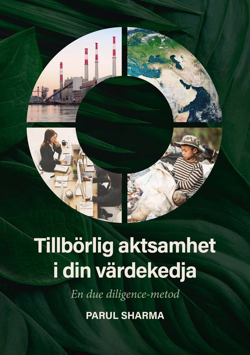 Parul Sharma : Tillbörlig aktsamhet i din värdekedja : en due-diligence metod