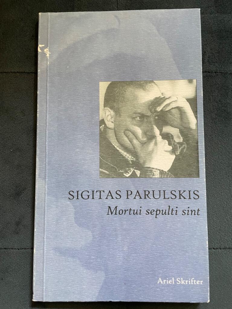 Parulskis, Sigitas ; Harrison, Anna : Mortui sepulti sint