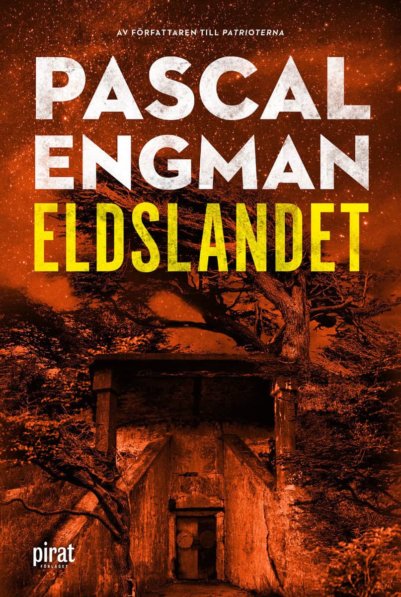 Pascal Engman : Eldslandet