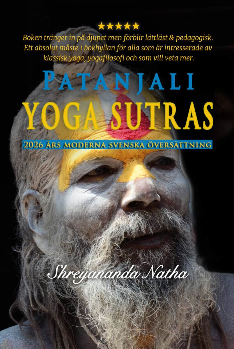 Patanjali : Patanjali yoga sutras  : 2026 års moderna svenska översättning!