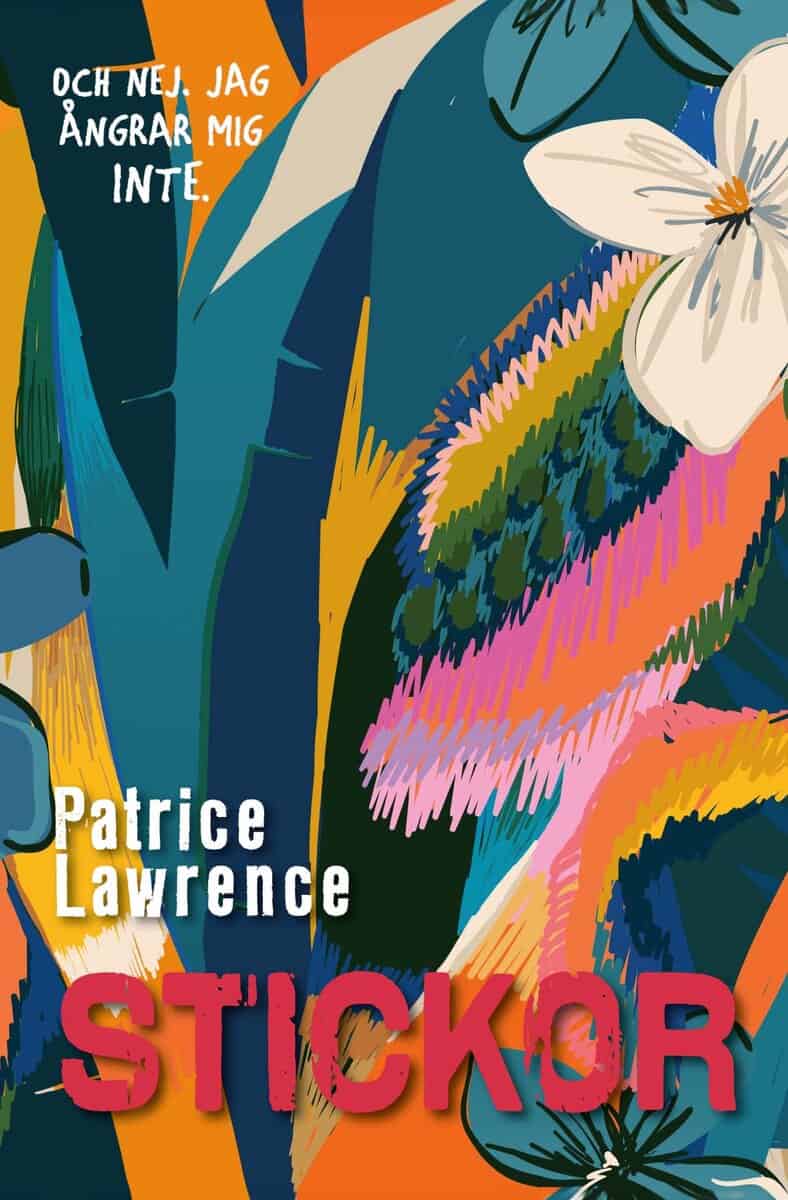 Patrice Lawrence : Stickor