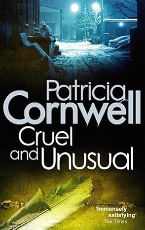 Patricia Cornwell : Cruel and Unusual