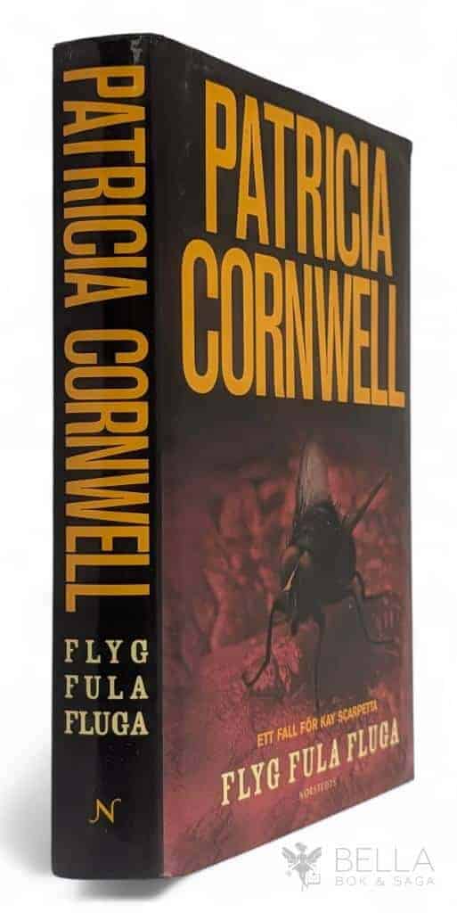 Patricia Cornwell : Flyg fula fluga - Ett fall för Kay Scarpetta