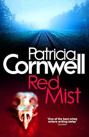 Patricia Cornwell : Red Mist
