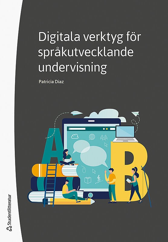 Patricia Diaz : Digitala verktyg för språkutvecklande undervisning