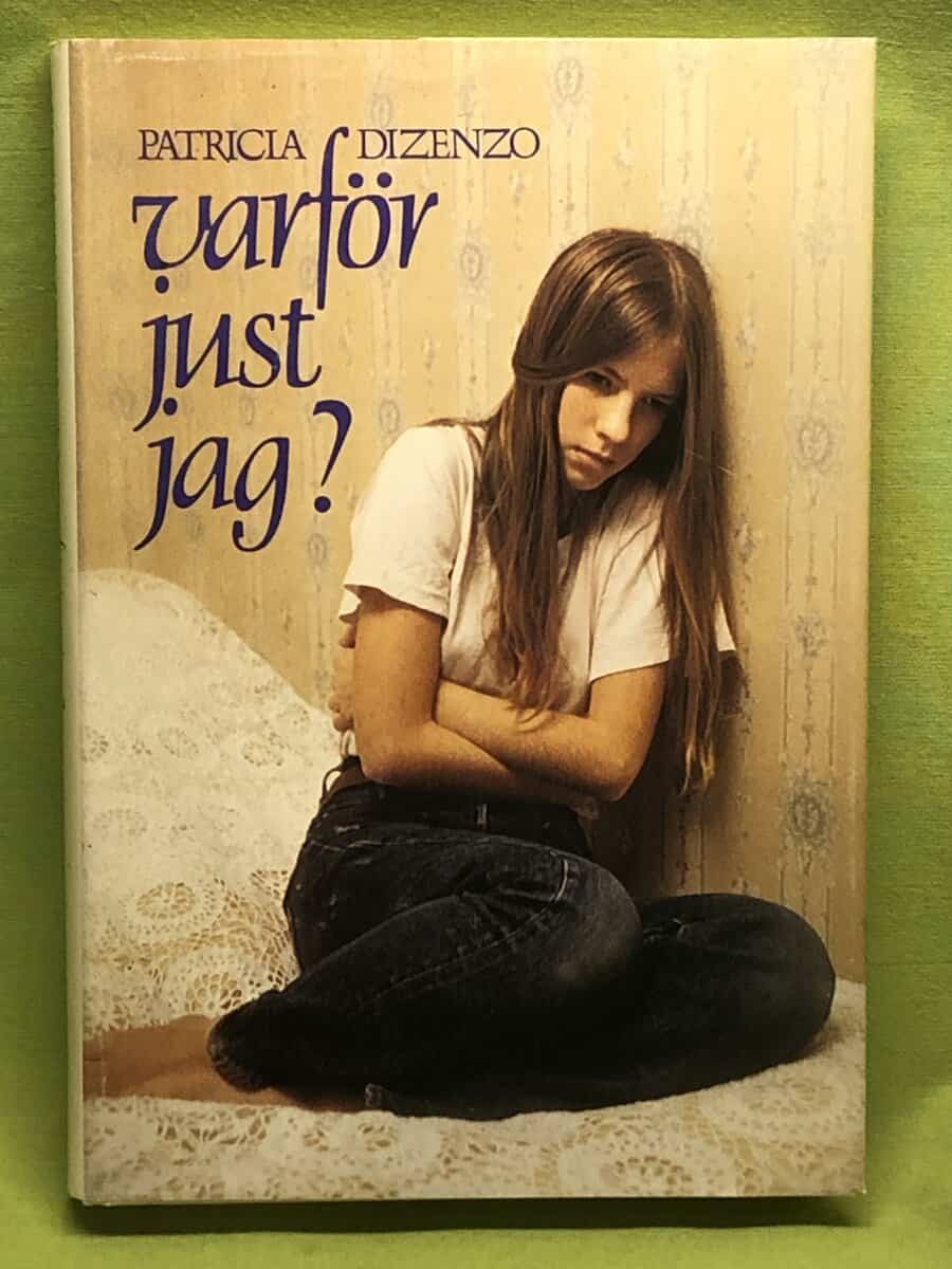 Patricia Dizenzo : Varför just jag?