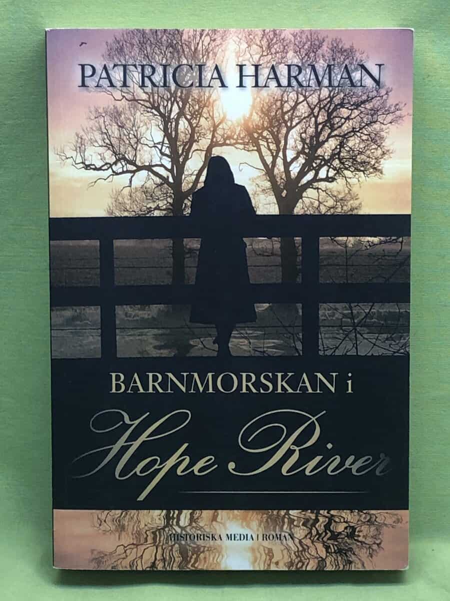 Patricia Harman : Barnmorskan i Hope River