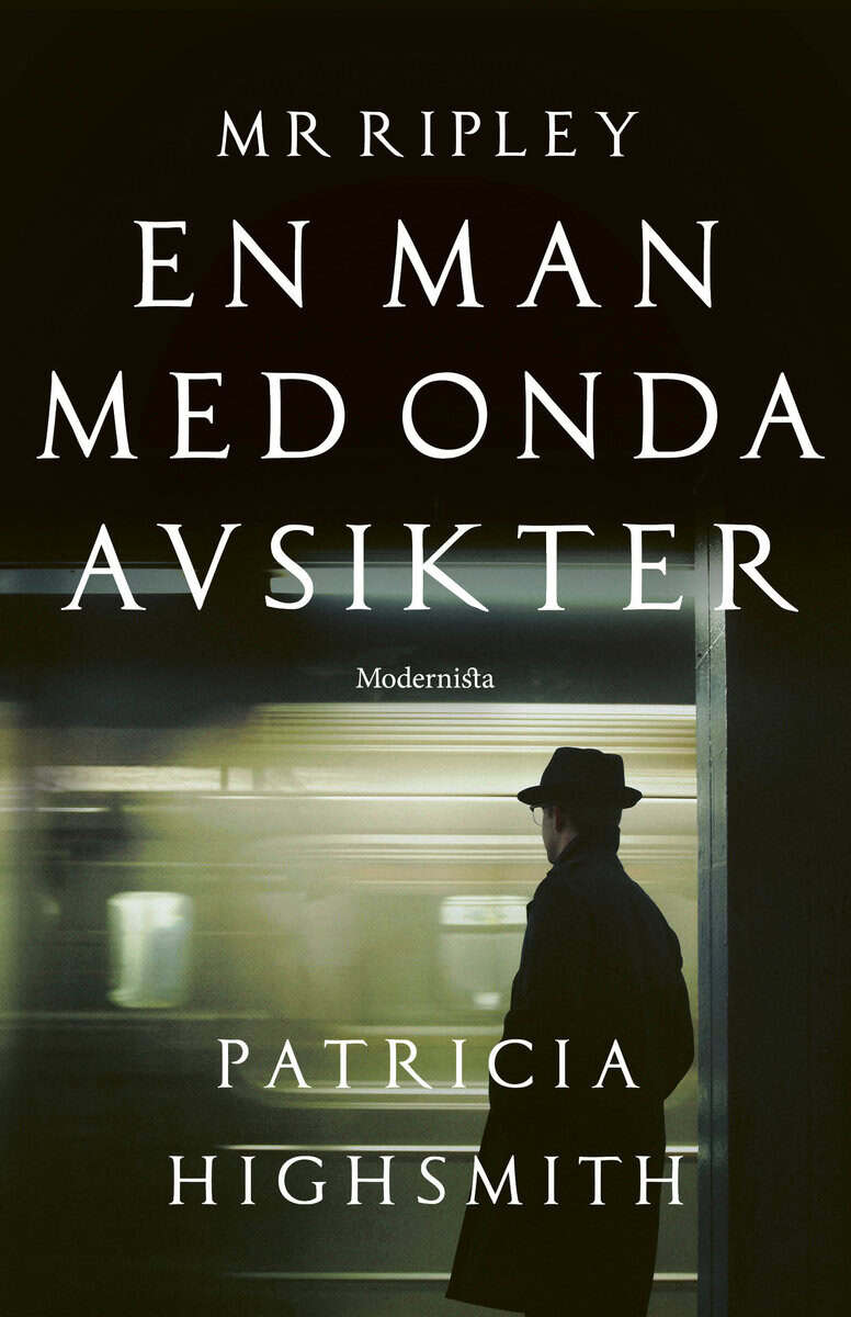 Patricia Highsmith : En man med onda avsikter