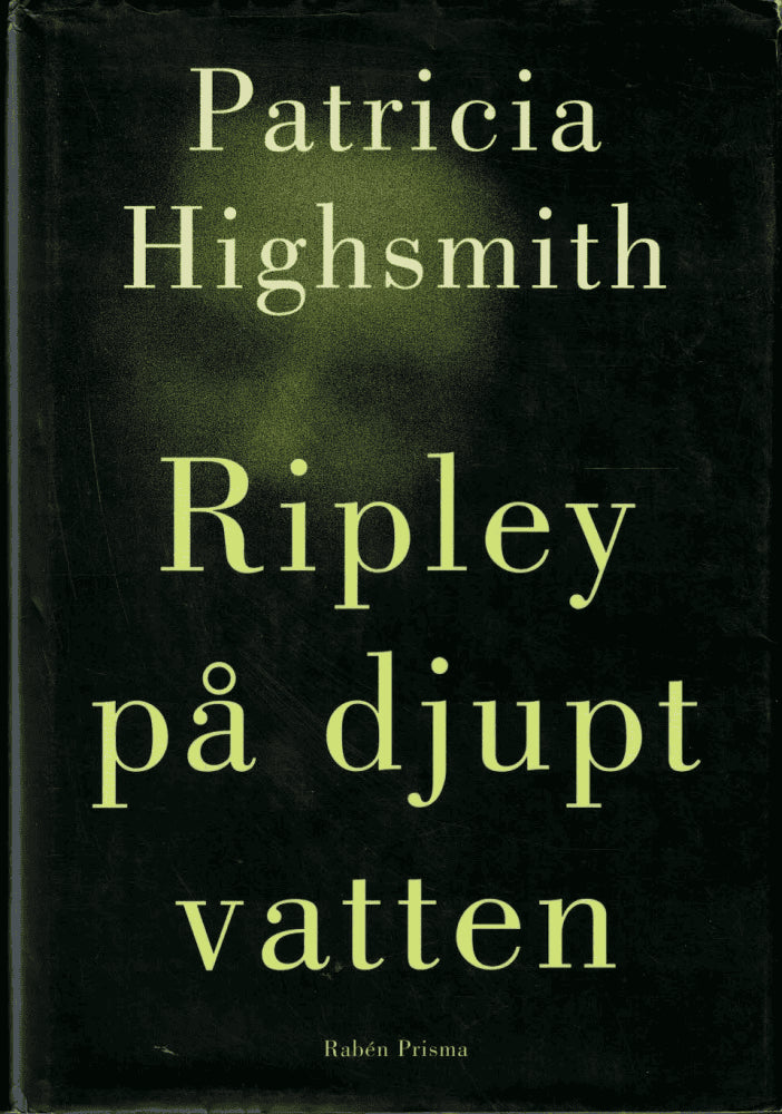 Patricia Highsmith : Ripley på djupt vatten